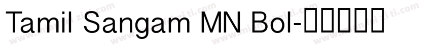 Tamil Sangam MN Bol字体转换